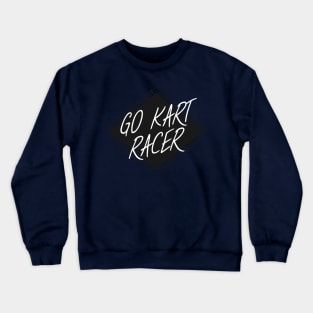 Go kart racer Crewneck Sweatshirt